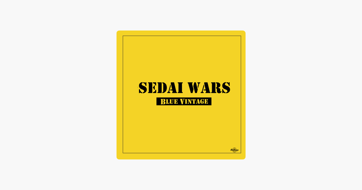 ‎Blue Vintageの「SEDAI WARS - Single」をApple Musicで